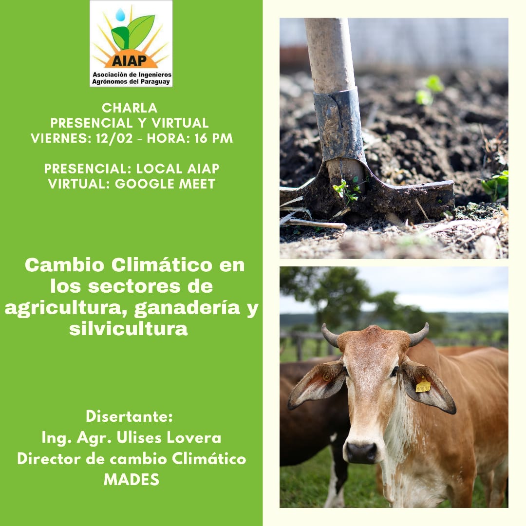 Noticias AIAP Charla Presencial y Virtual: Cambio climático en los sectores de agricultura ganadería y silvicultura